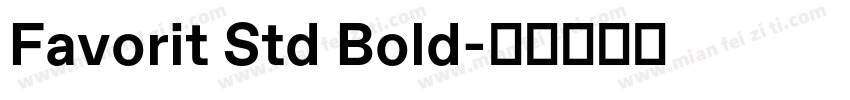 Favorit Std Bold字体转换